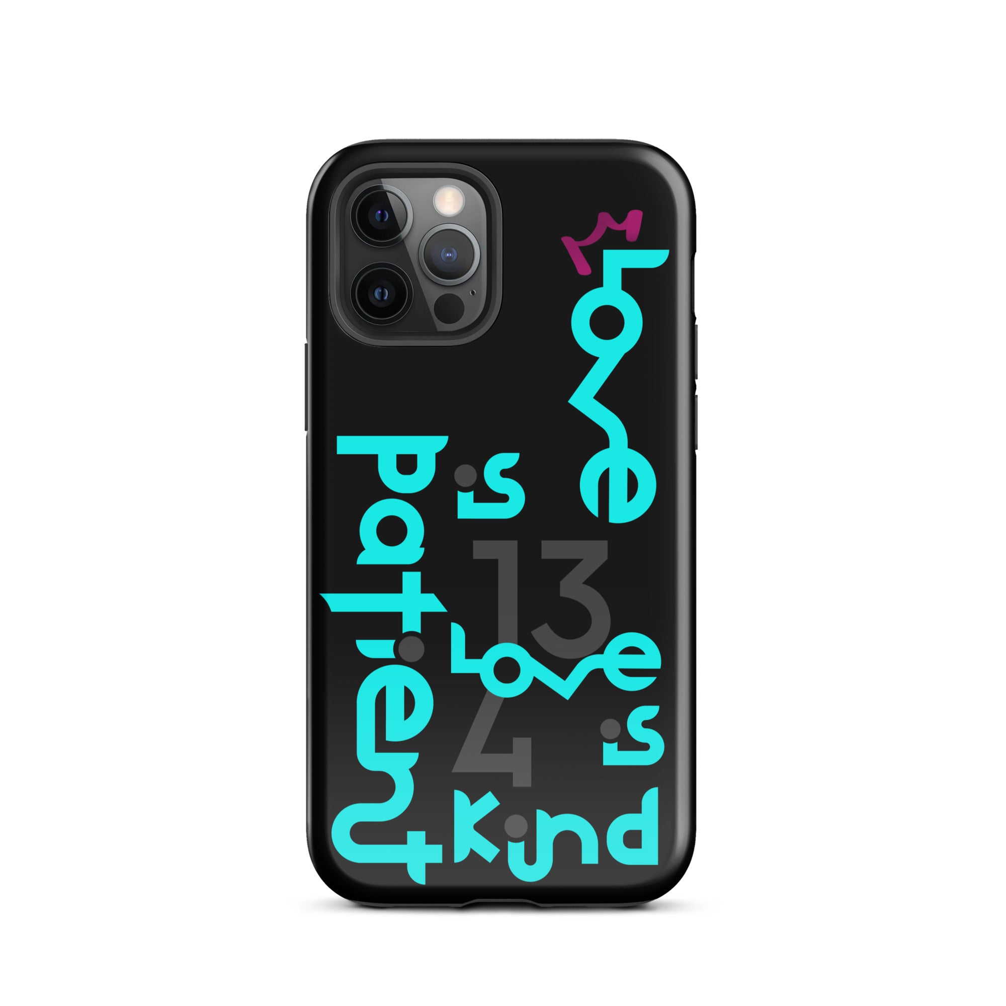 iPhone Case - 1 Corinthians 13:4