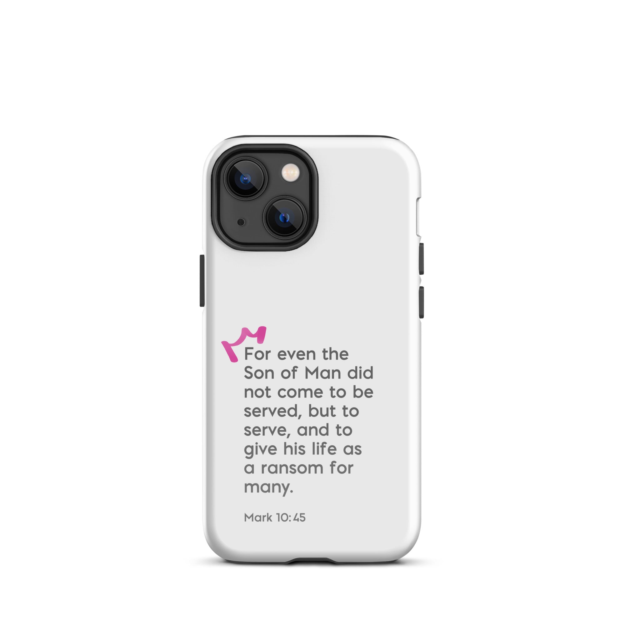 iPhone Case - Mark 10:45
