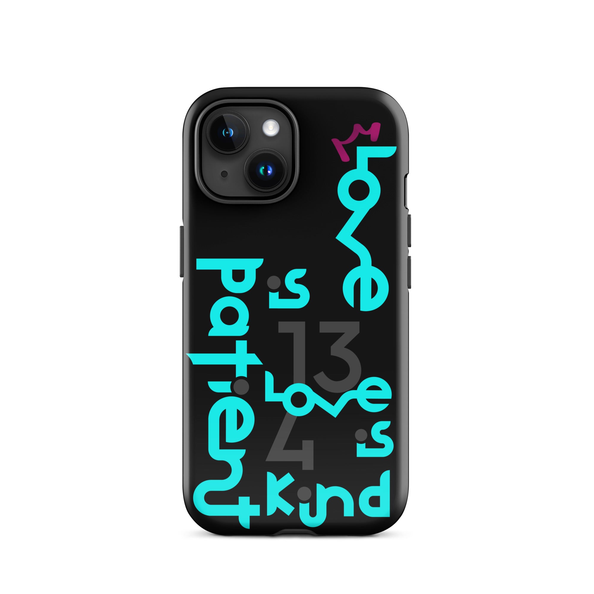 iPhone Case - 1 Corinthians 13:4