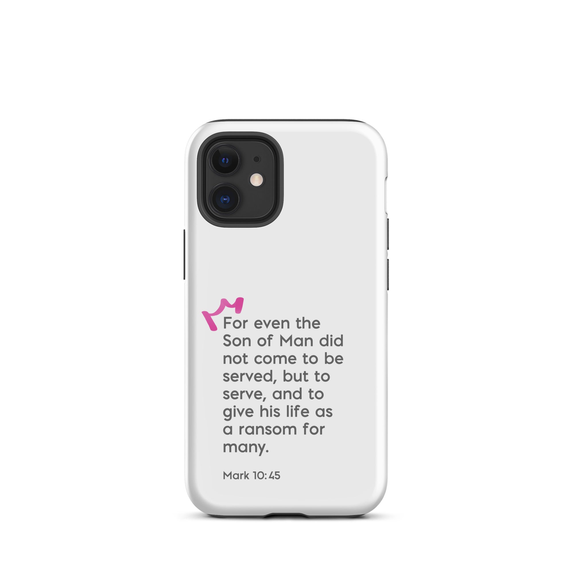 iPhone Case - Mark 10:45