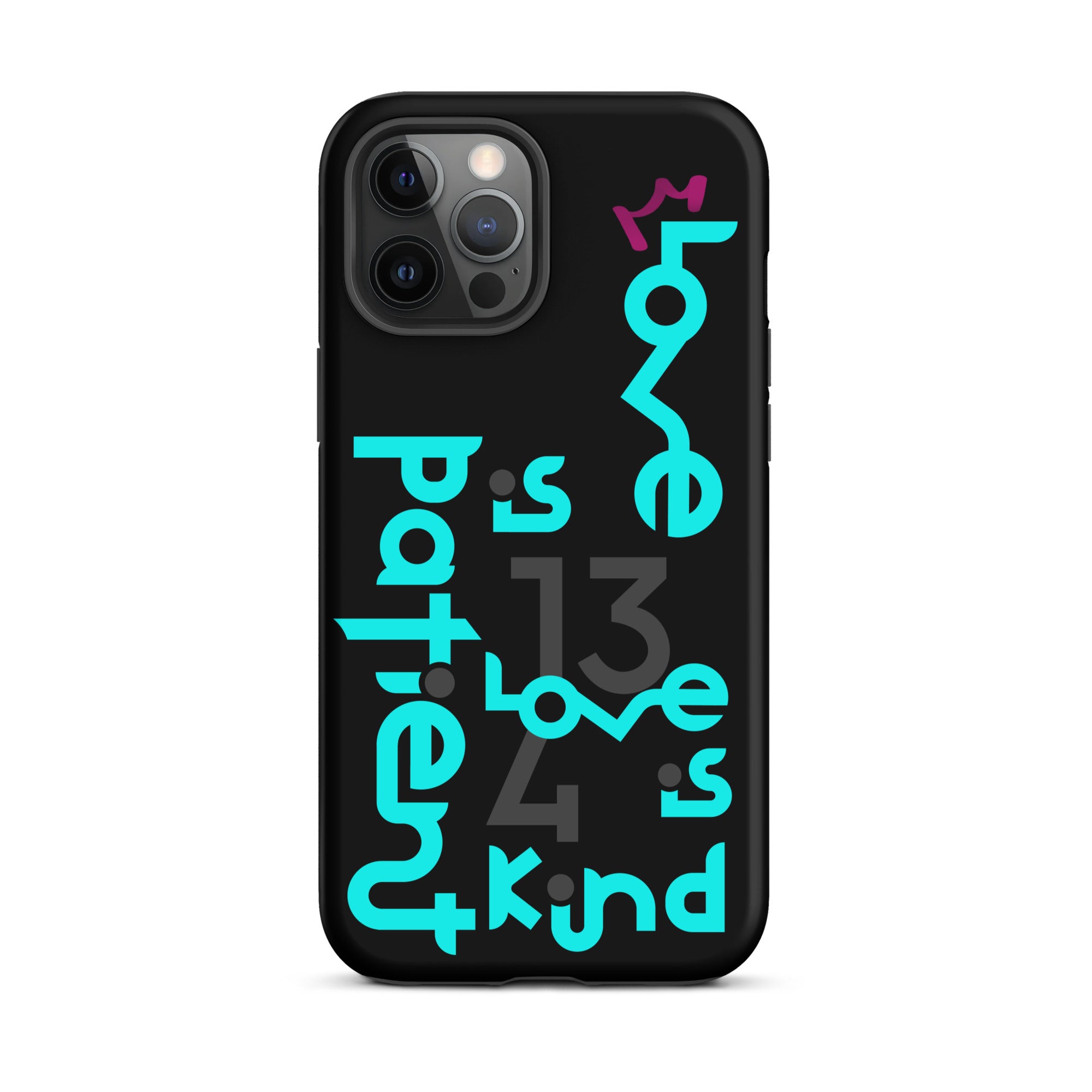 iPhone Case - 1 Corinthians 13:4