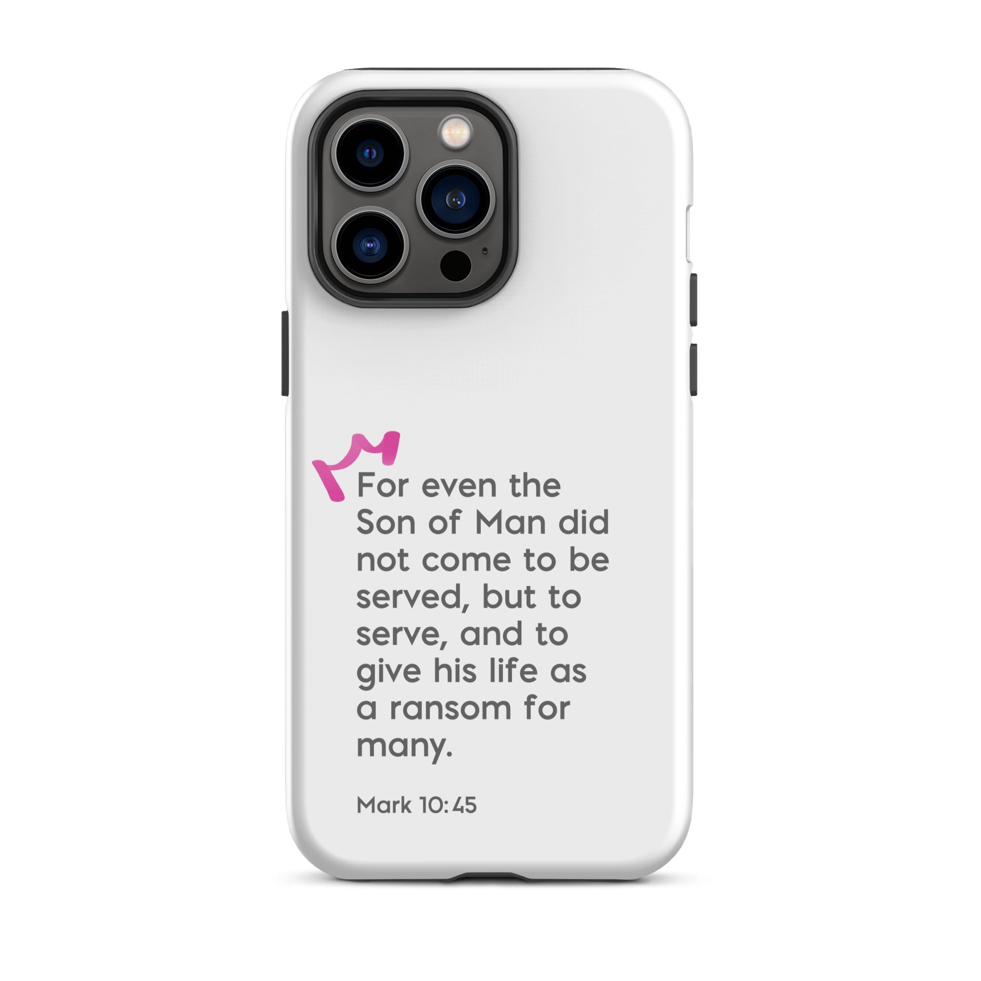 iPhone Case - Mark 10:45