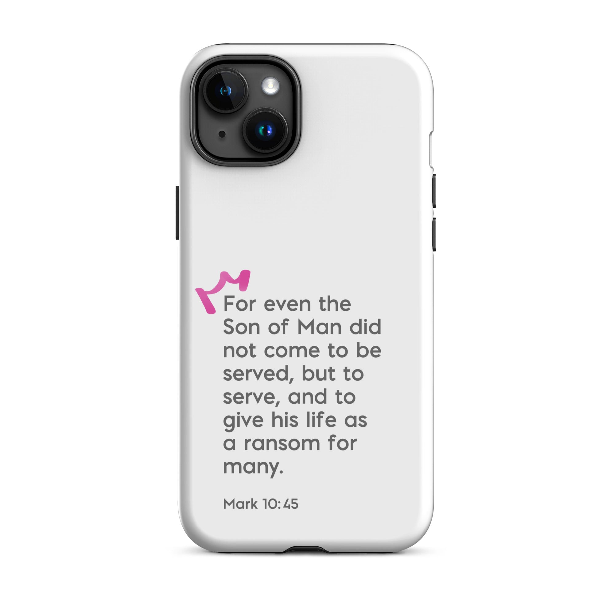 iPhone Case - Mark 10:45
