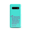 Samsung Galaxy case  - John 3:16