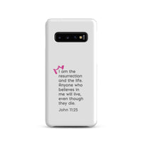 Samsung Galaxy case - John 11:25