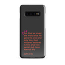 Samsung Galaxy case  - John 3:16