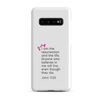 Samsung Galaxy case - John 11:25