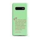 Samsung Galaxy case  - John 3:16