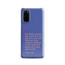 Samsung Galaxy case  - John 3:16