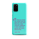 Samsung Galaxy case  - John 3:16