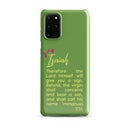 Samsung Galaxy case - Isaiah 7:14