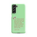 Samsung Galaxy case  - John 3:16