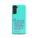 Samsung Galaxy case  - John 3:16