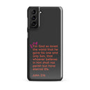 Samsung Galaxy case  - John 3:16