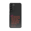 Samsung Galaxy case  - John 3:16