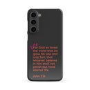 Samsung Galaxy case  - John 3:16