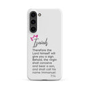 Samsung Galaxy case - Isaiah 7:14