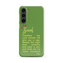 Samsung Galaxy case - Isaiah 7:14