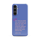 Samsung Galaxy case  - John 3:16