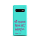 Samsung Galaxy case  - John 3:16