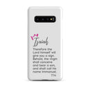 Samsung Galaxy case - Isaiah 7:14