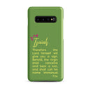 Samsung Galaxy case - Isaiah 7:14