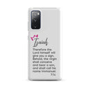 Samsung Galaxy case - Isaiah 7:14