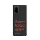 Samsung Galaxy case  - John 3:16