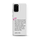 Samsung Galaxy case  - John 3:16