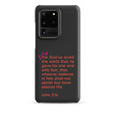 Samsung Galaxy case  - John 3:16