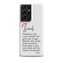 Samsung Galaxy case - Isaiah 7:14