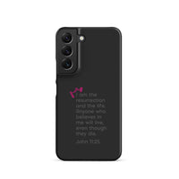 Samsung Galaxy case - John 11:25