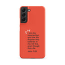 Samsung Galaxy case - John 11:25