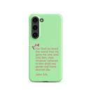 Samsung Galaxy case  - John 3:16