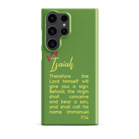 Samsung Galaxy case - Isaiah 7:14