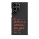 Samsung Galaxy case  - John 3:16