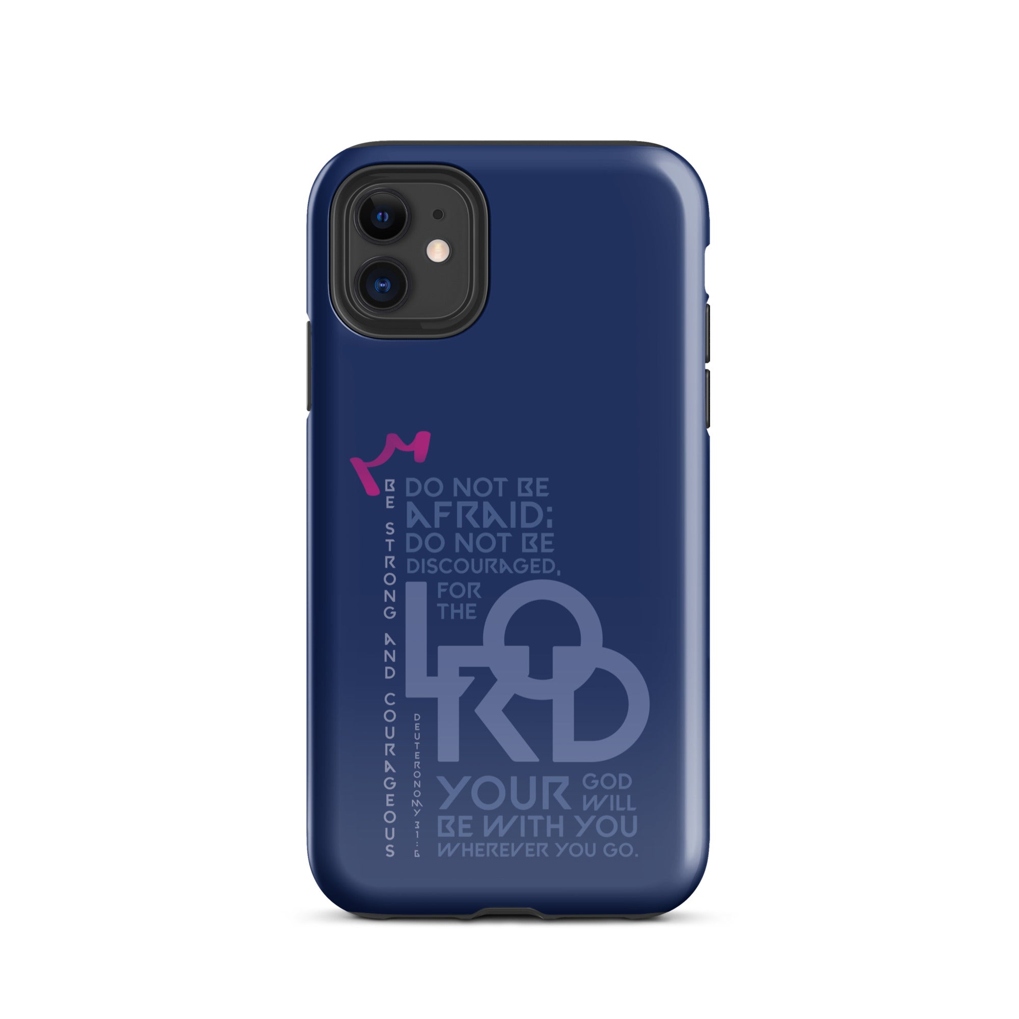 iPhone Case - Deuteronomy 31:6