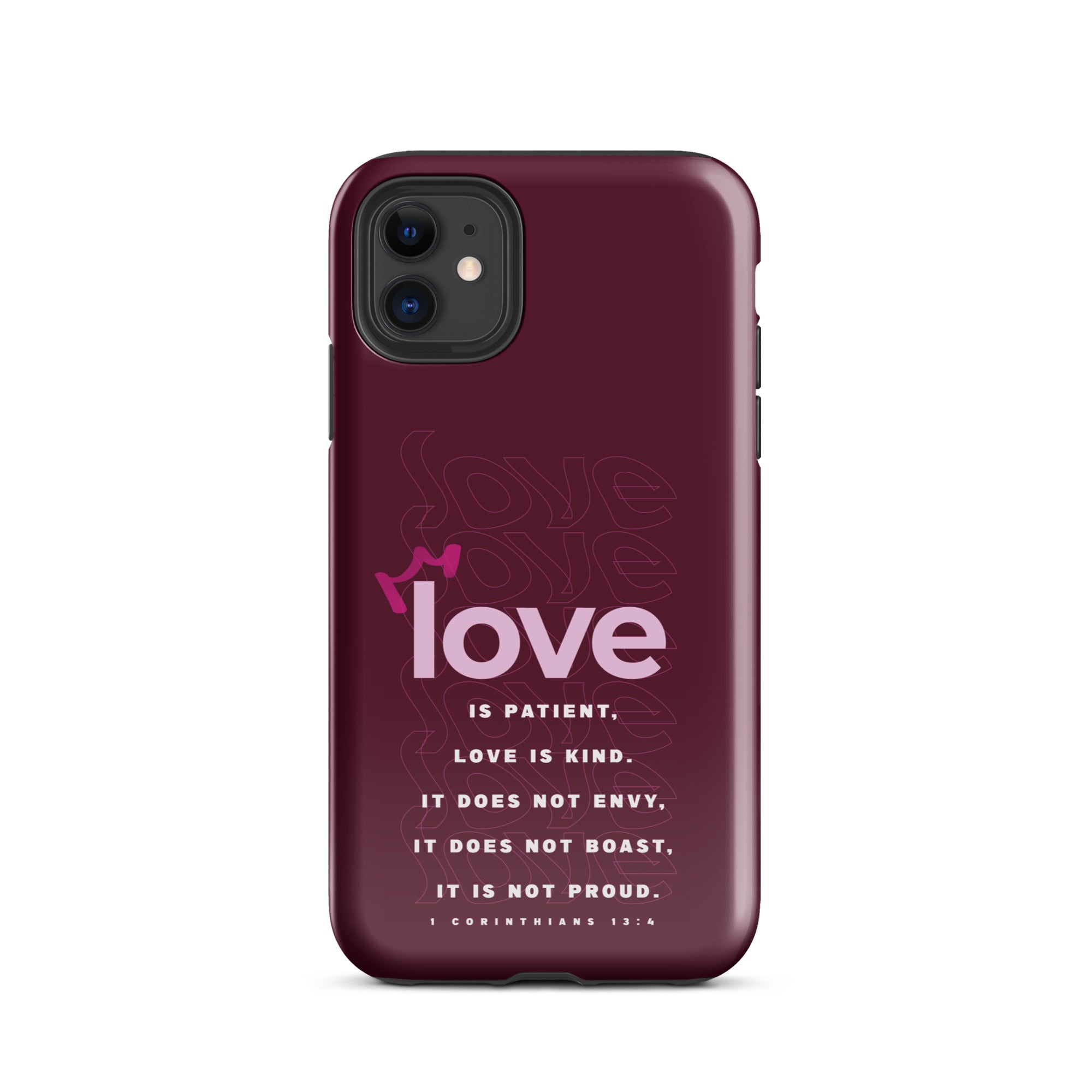 iPhone Case - 1 Corinthians 13:4