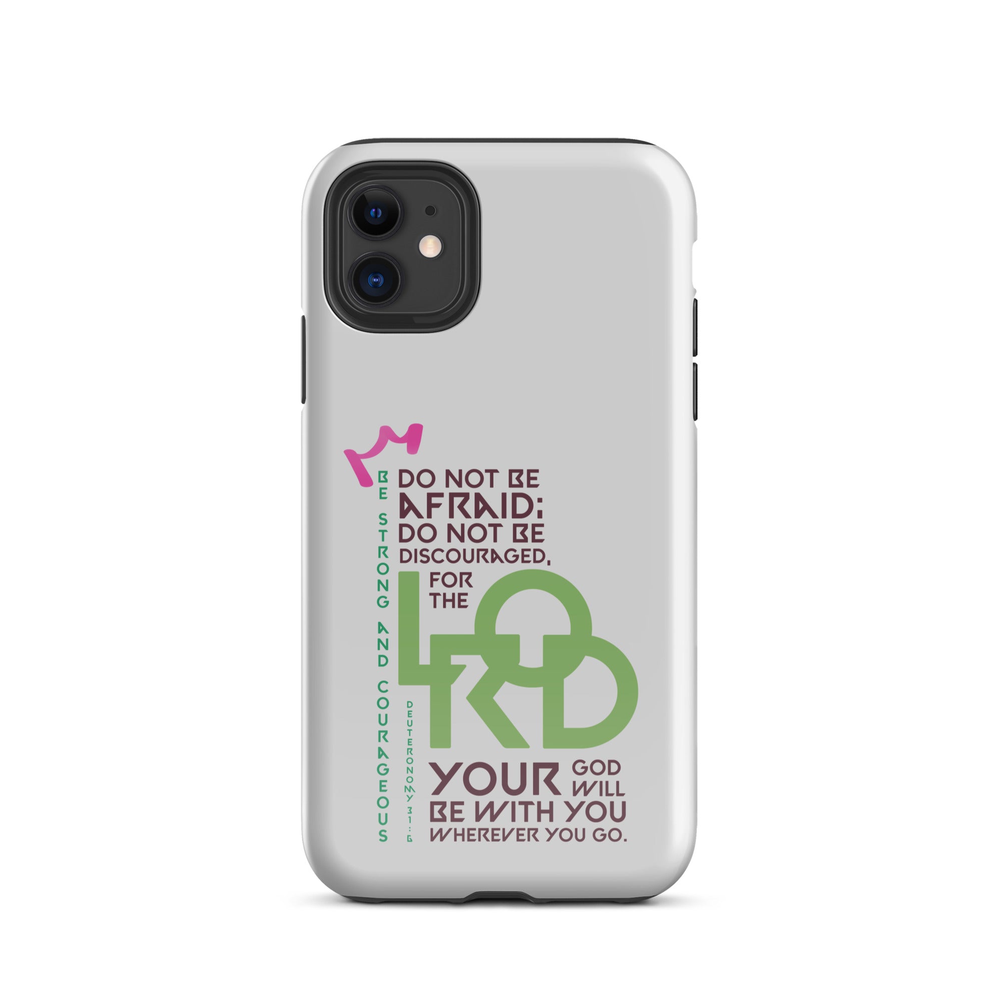 iPhone Case - Deuteronomy 31:6