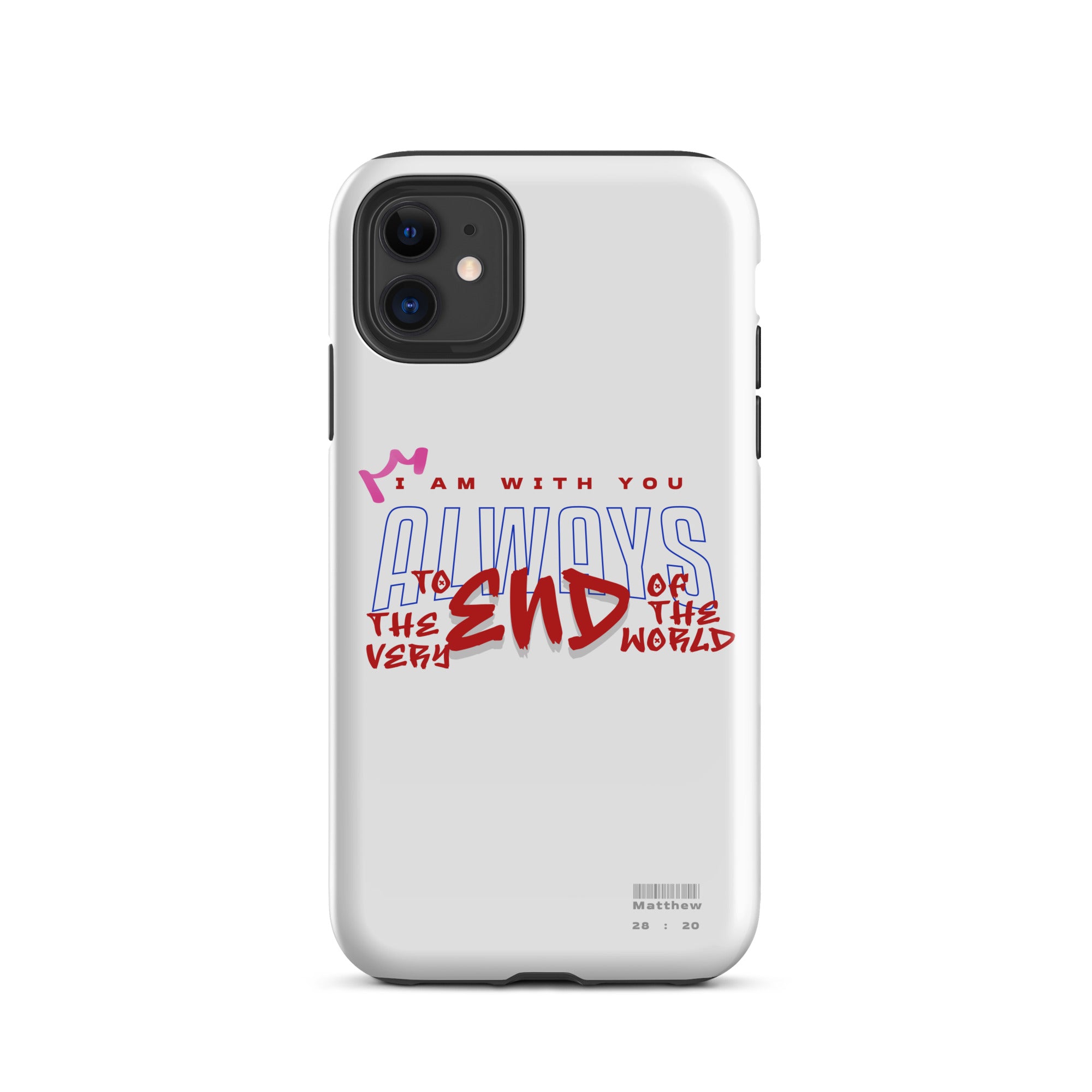 iPhone Case - Matthew 28:20