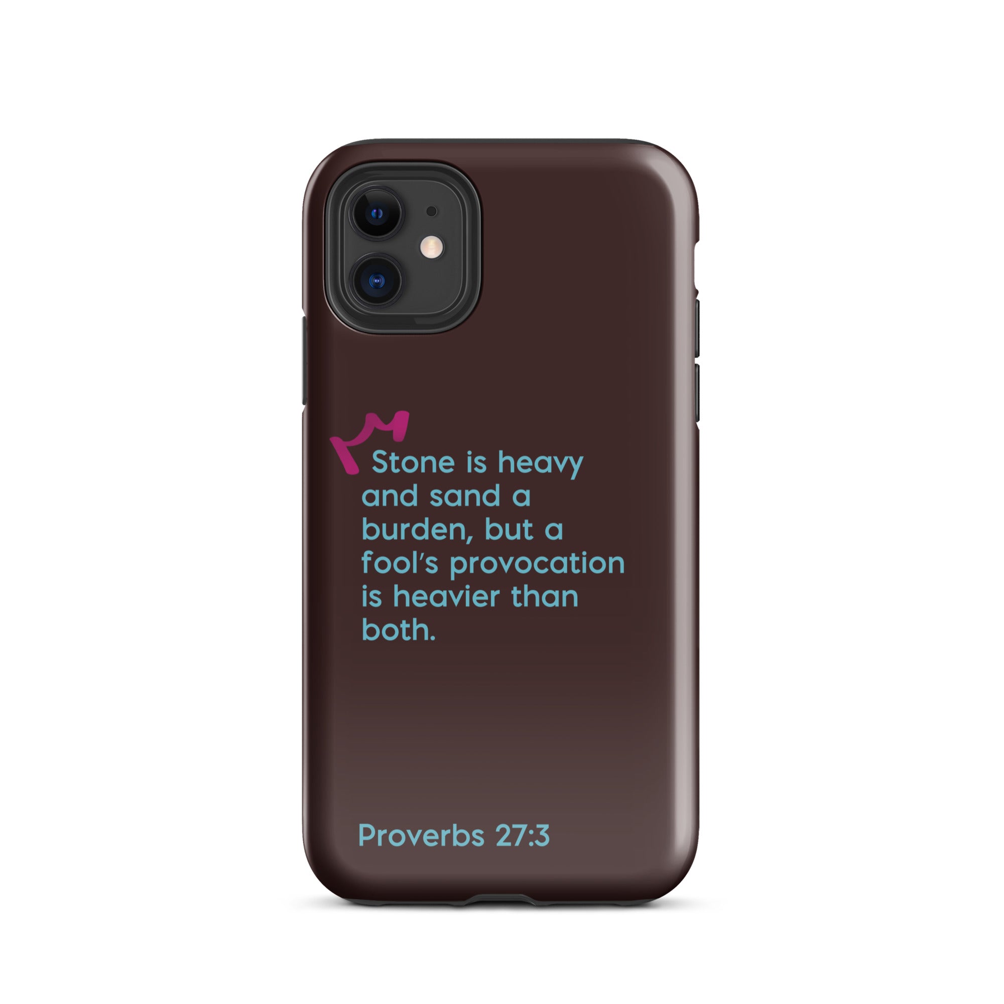 iPhone Case - Proverbs 27:3