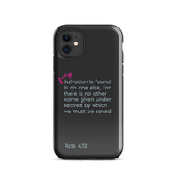 iPhone Case - Acts 4:12