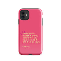 iPhone Case - Mark 11:24