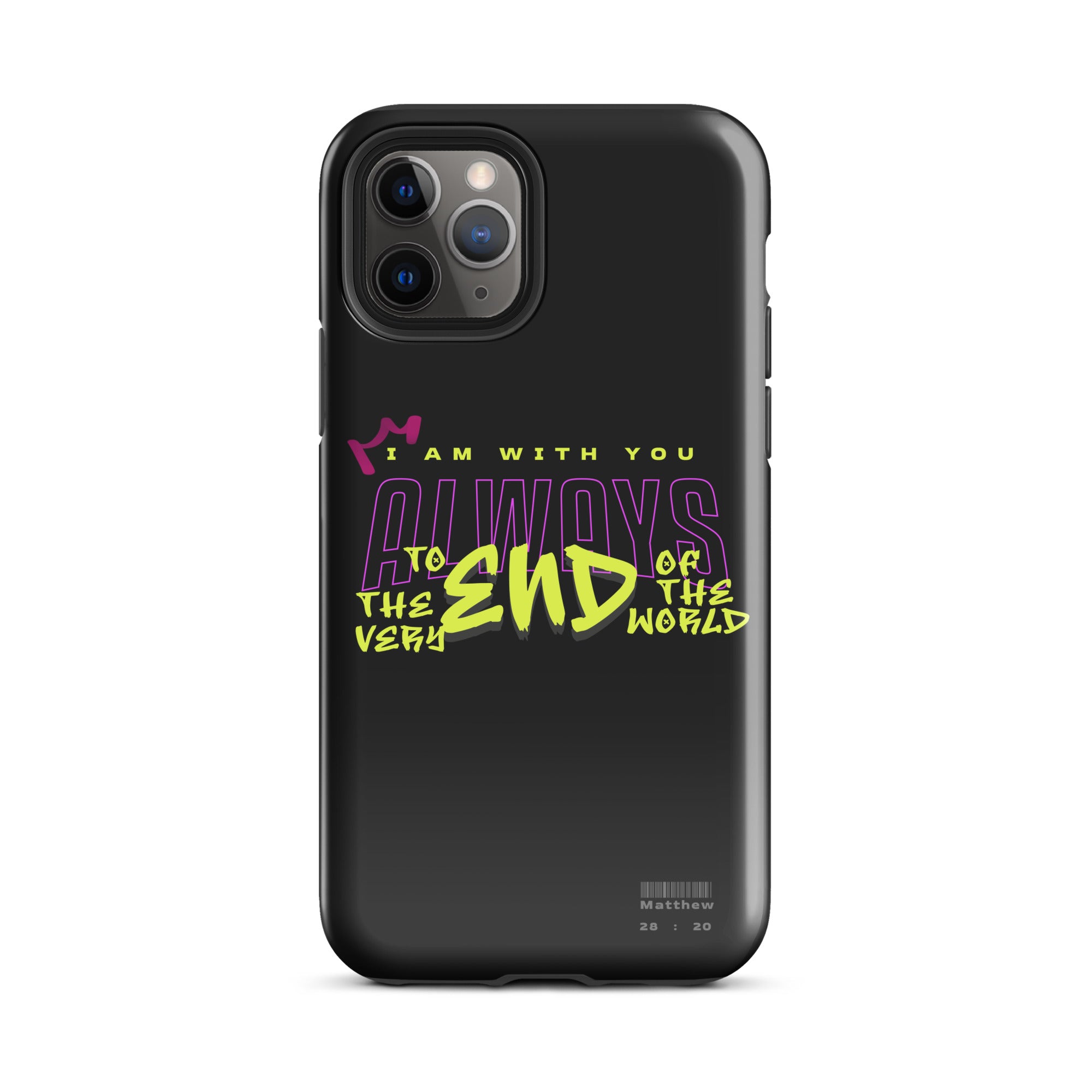 iPhone Case - Matthew 28:20