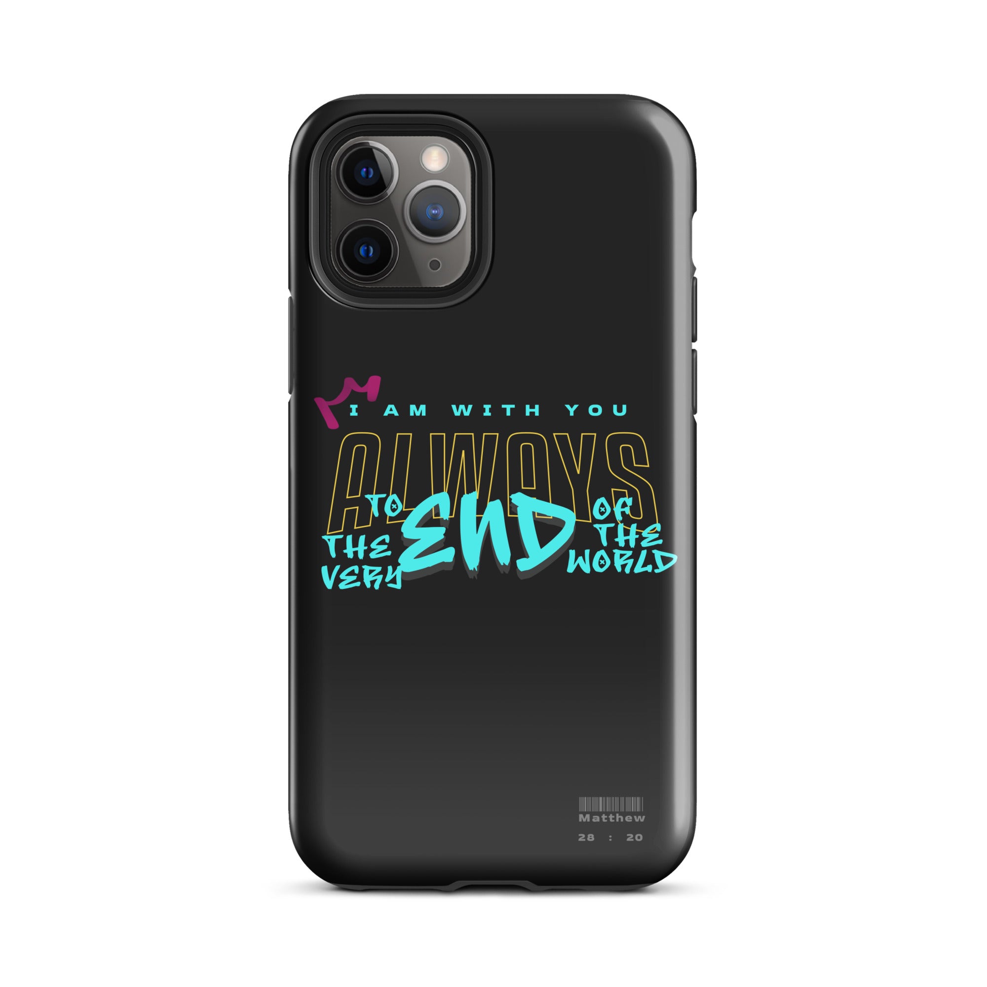 iPhone Case - Matthew 28:20