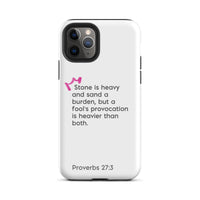 iPhone Case - Proverbs 27:3