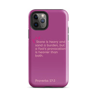 iPhone Case - Proverbs 27:3