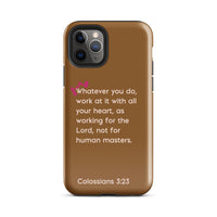 iPhone Case - Colossians 3:23