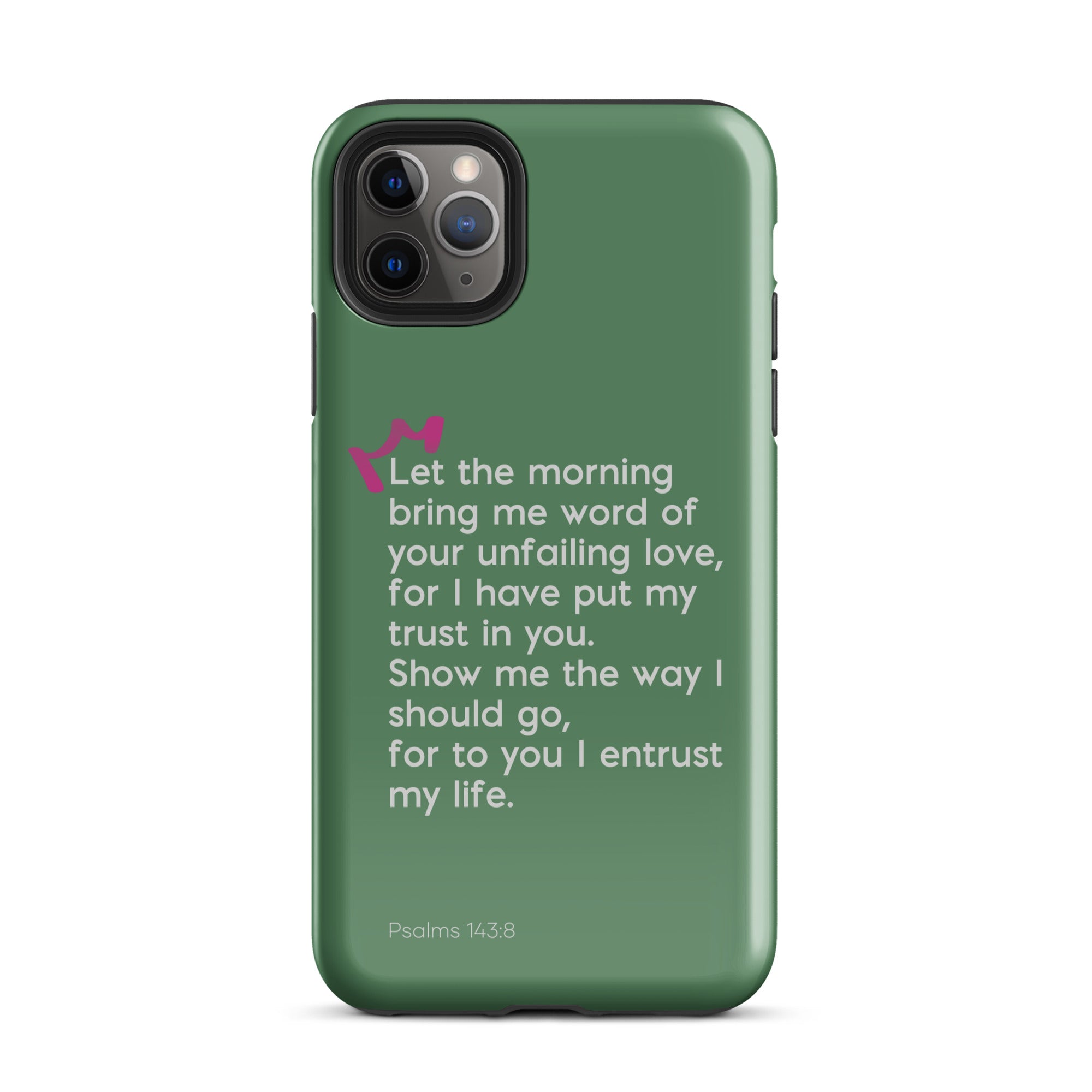 iPhone Case - Psalms 143:8