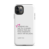 iPhone Case - Mark 11:24